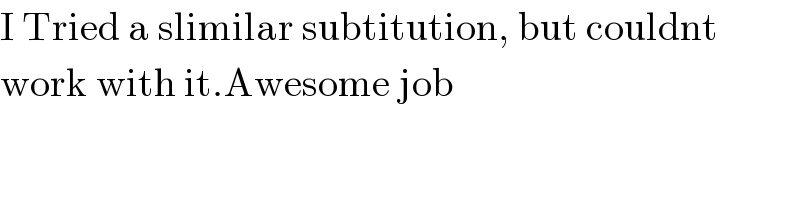I Tried a slimilar subtitution, but couldnt  work with it.Awesome job  