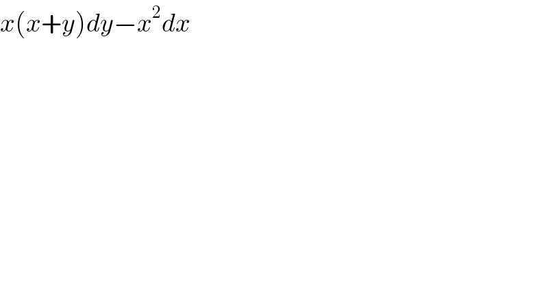 x(x+y)dy−x^2 dx  