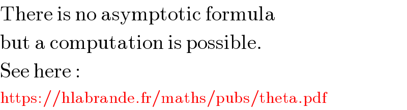 There is no asymptotic formula  but a computation is possible.  See here :  https://hlabrande.fr/maths/pubs/theta.pdf  