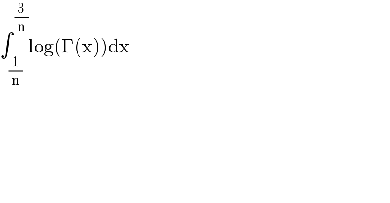 ∫_(1/n) ^( (3/n)) log(Γ(x))dx  