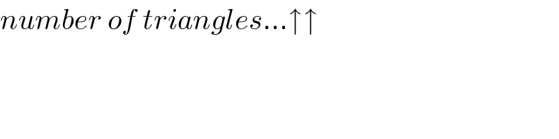 number of triangles...↑↑  