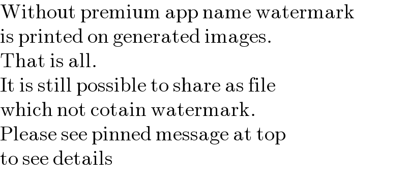 Without premium app name watermark  is printed on generated images.   That is all.  It is still possible to share as file  which not cotain watermark.  Please see pinned message at top  to see details  