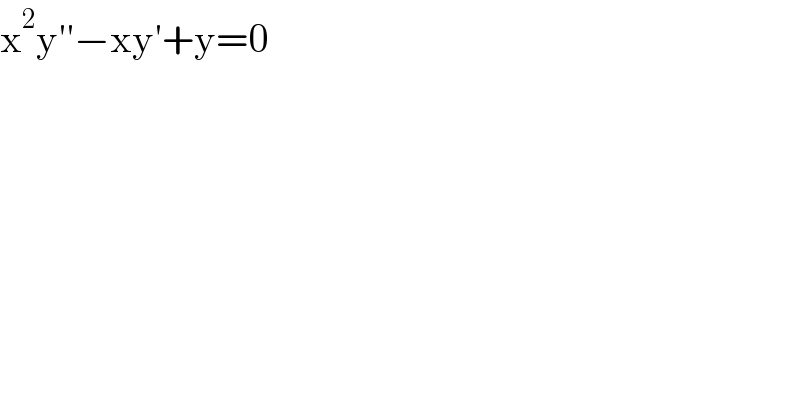 x^2 y′′−xy′+y=0  