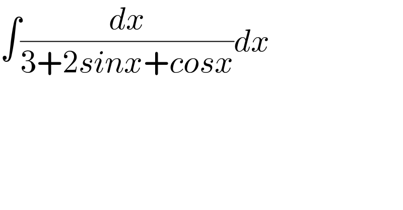 ∫(dx/(3+2sinx+cosx))dx  
