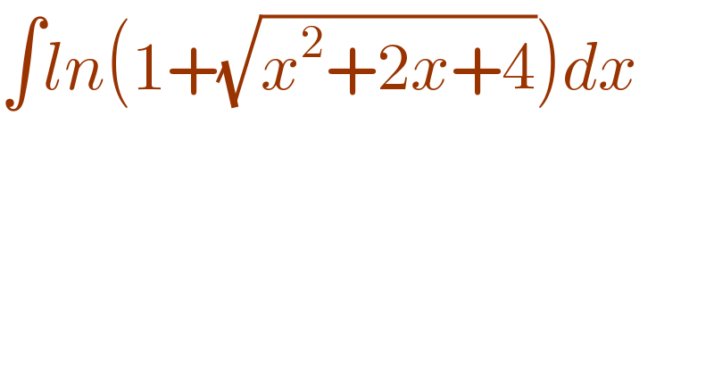 ∫ln(1+(√(x^2 +2x+4)))dx  