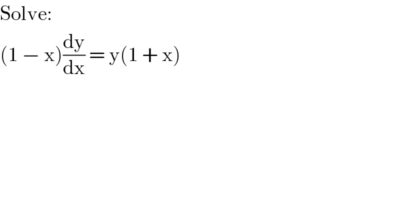 Solve:  (1 − x)(dy/dx) = y(1 + x)  