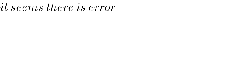 it seems there is error  