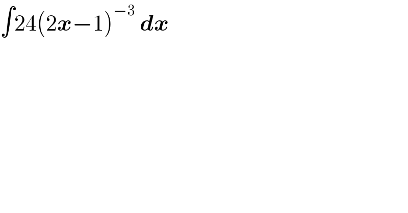 ∫24(2x−1)^(−3)  dx  