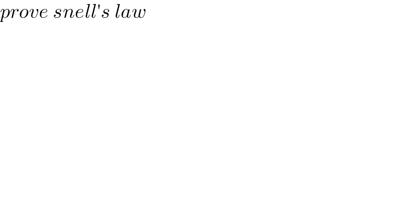 prove snell′s law  