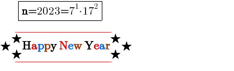           determinant (((n=2023=7^1 ∙17^2 )))  ★_★ ^★ Happy New Year_★ ^★ ★_(−) ^(−)   
