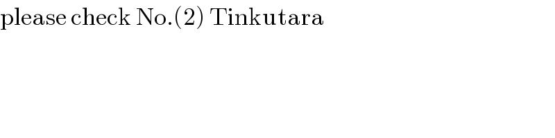 please check No.(2) Tinkutara  