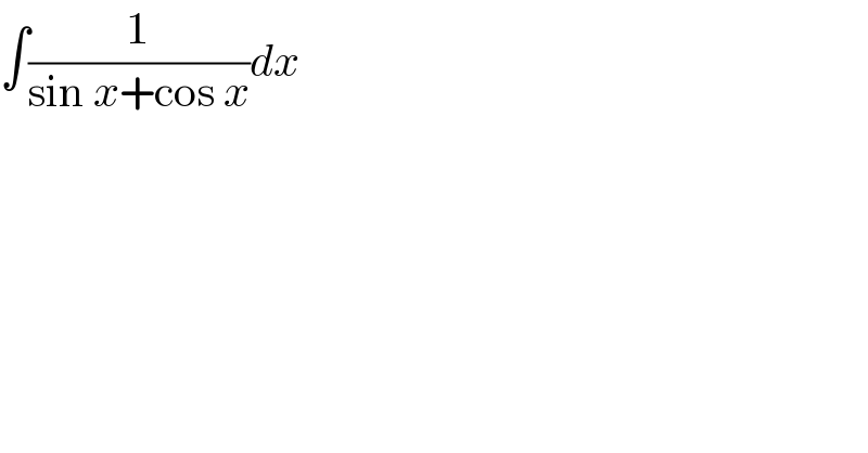 ∫(1/(sin x+cos x))dx  