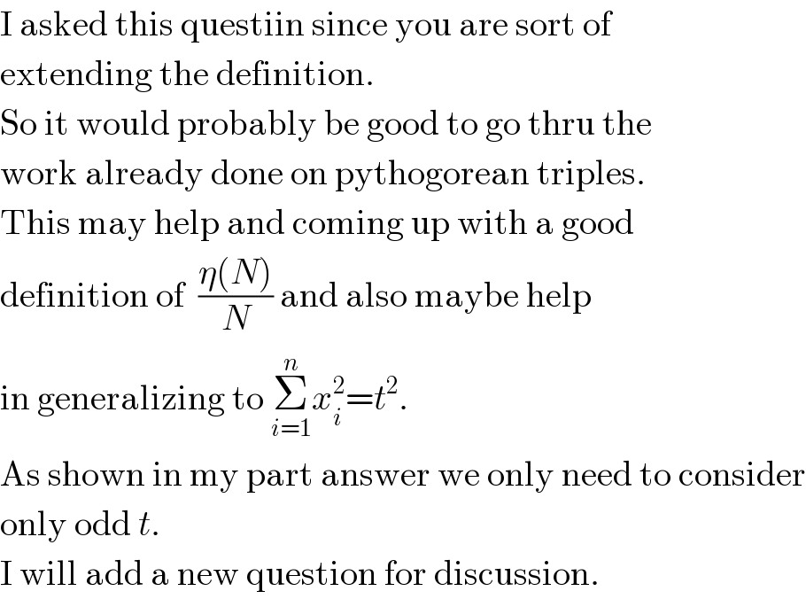 I asked this questiin since you are sort of  extending the definition.  So it would probably be good to go thru the  work already done on pythogorean triples.  This may help and coming up with a good  definition of  ((η(N))/N) and also maybe help  in generalizing to Σ_(i=1) ^n x_i ^2 =t^2 .  As shown in my part answer we only need to consider  only odd t.  I will add a new question for discussion.  