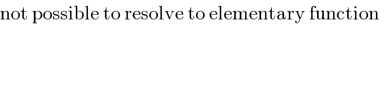 not possible to resolve to elementary function  