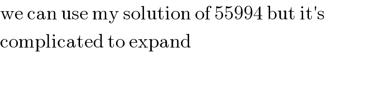 we can use my solution of 55994 but it′s  complicated to expand  