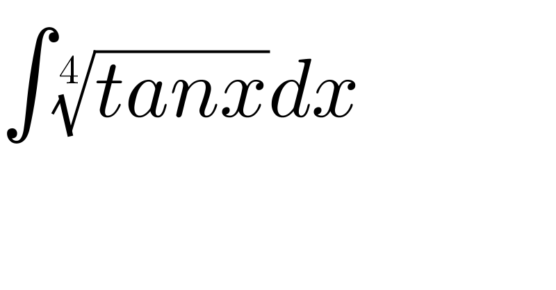∫((tanx))^(1/4) dx  