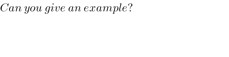 Can you give an example?  