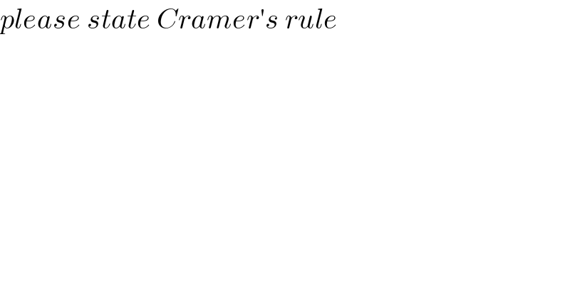please state Cramer′s rule  