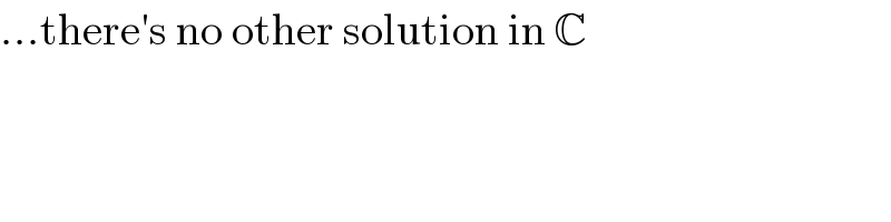 ...there′s no other solution in C  