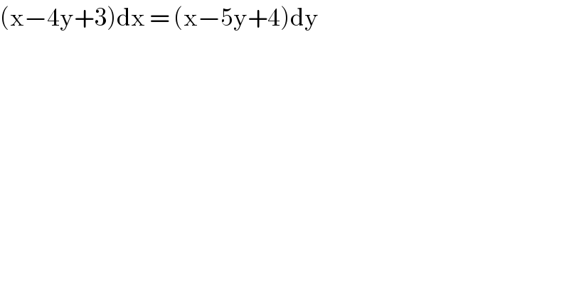 (x−4y+3)dx = (x−5y+4)dy  