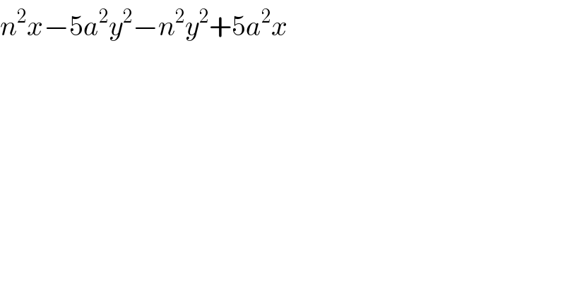n^2 x−5a^2 y^2 −n^2 y^2 +5a^2 x  