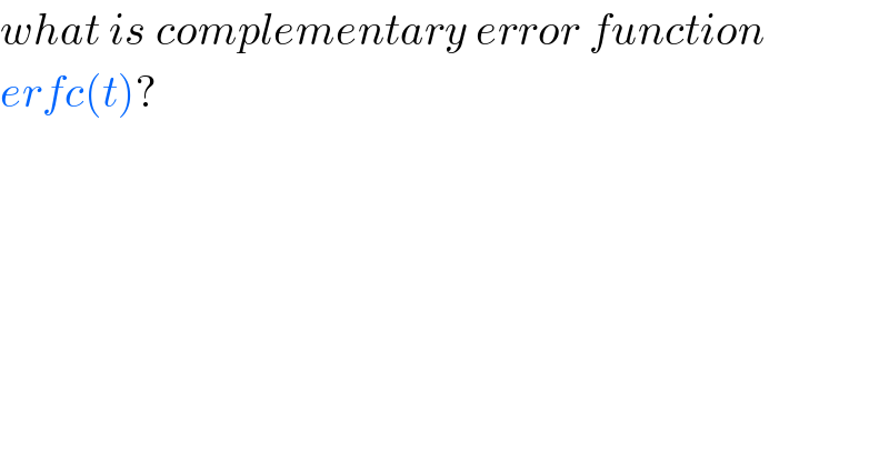 what is complementary error function  erfc(t)?  