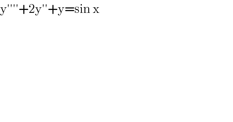 y′′′′+2y′′+y=sin x   